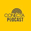 Conecta Podcast