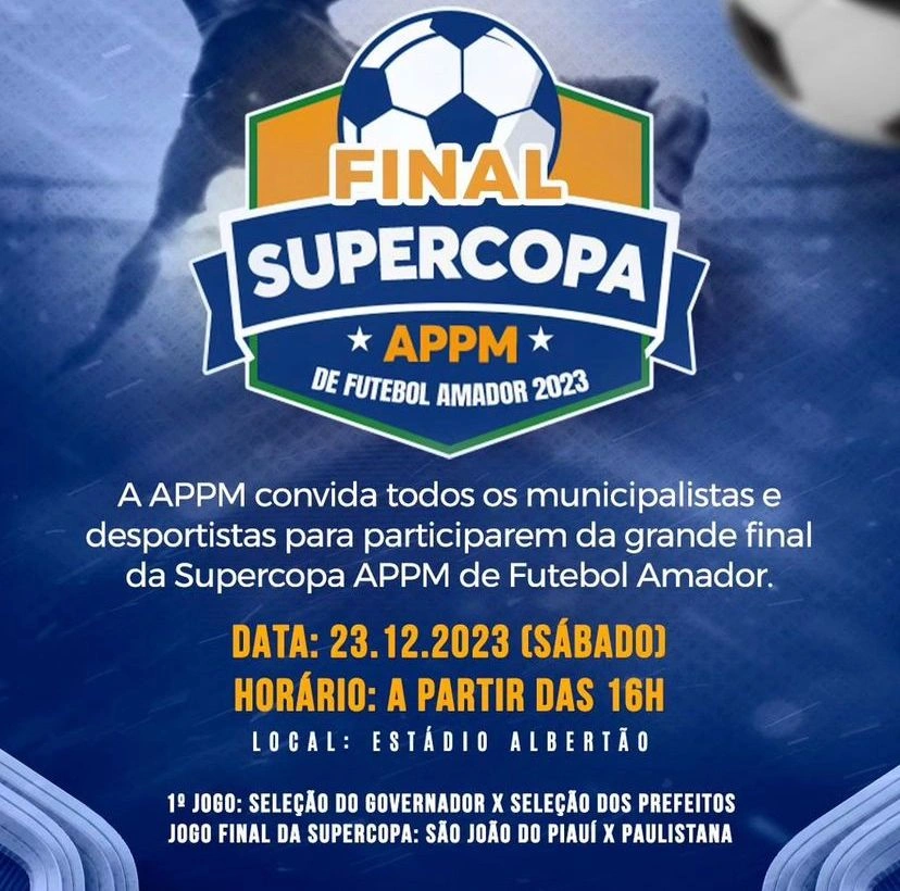 São João do Piauí e Paulistana disputam a final da Supercopa APPM 2023