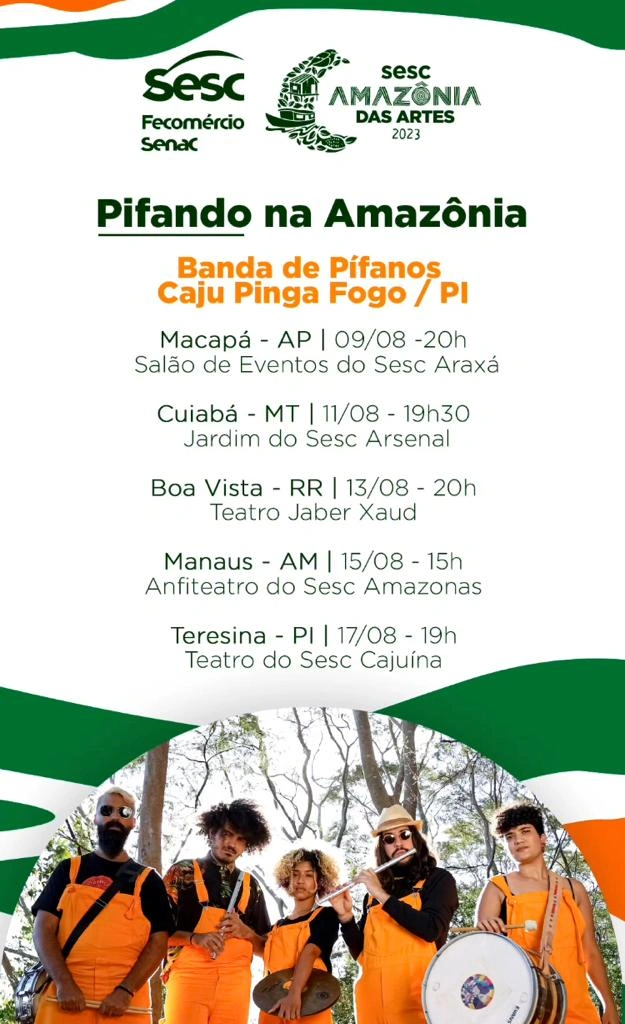 Programação da circulação da banda Caju Pinga Fogo pelo projeto Sesc Amazônia das Artes