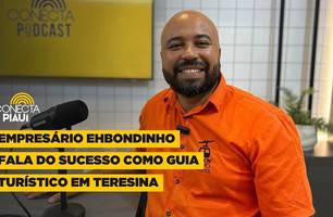 Empresário Ehbondinho fala do sucesso como guia turístico em Teresina (Foto: Conecta Piauí)