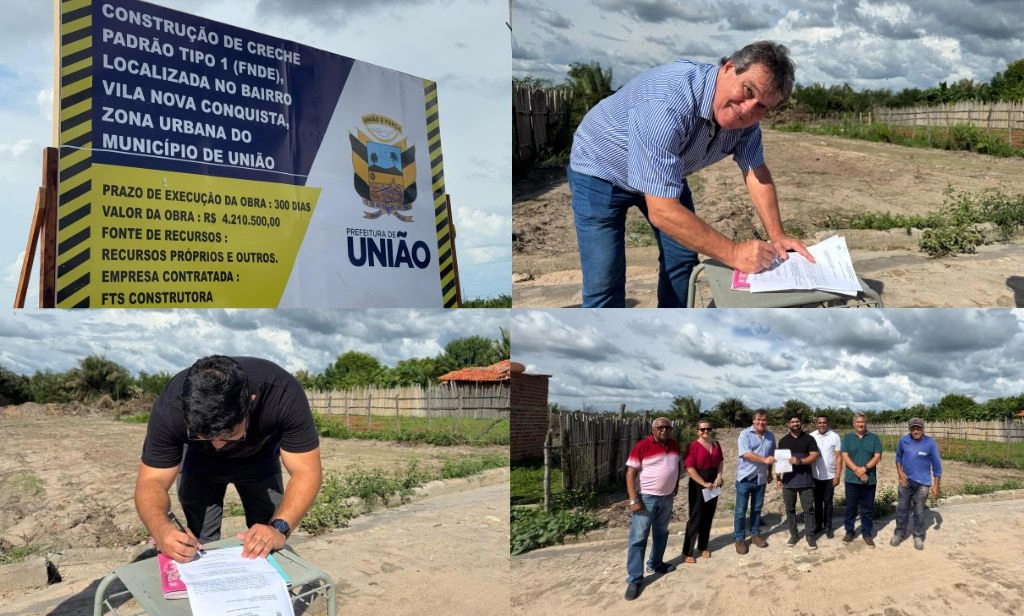 Prefeito de União assina ordem de serviço para construção de creche na Vila Nova Conquista