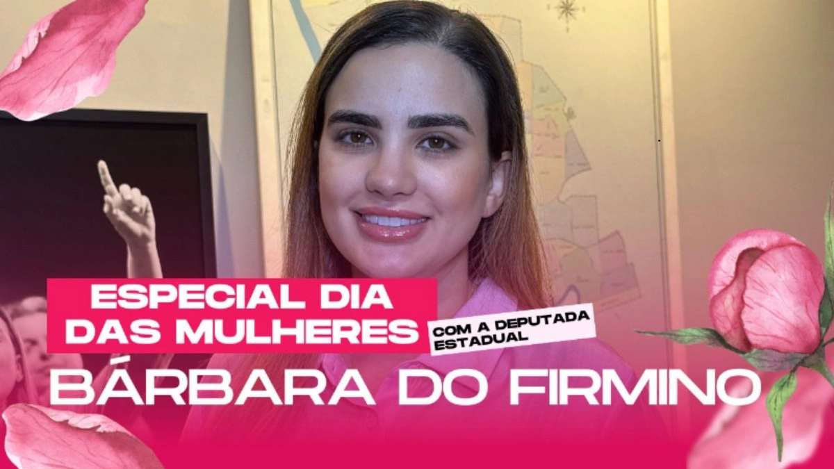 Entrevista com Bárbara do Firmino: inspiração, desafios e o legado na política