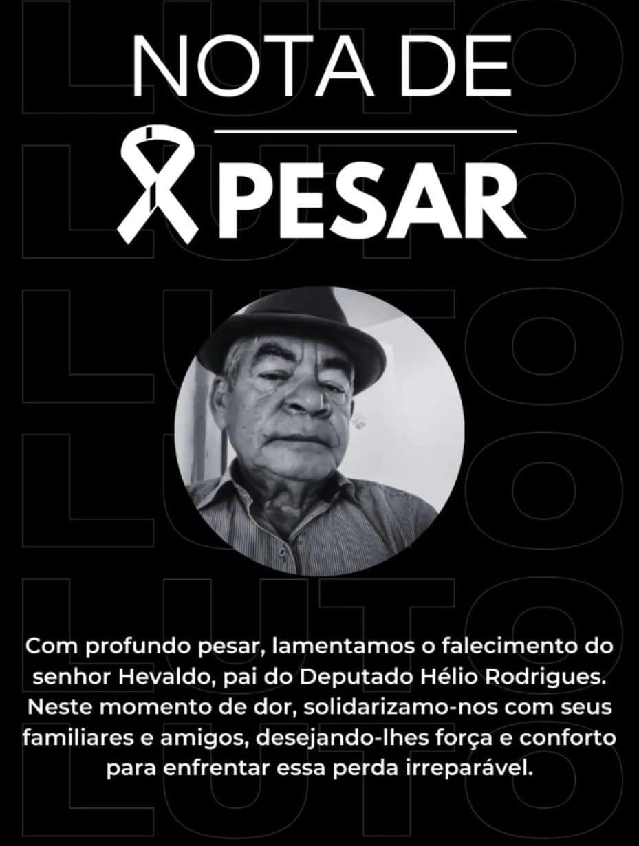 Morre o senhor Hevaldo, pai do deputado estadual Hélio Rodrigues