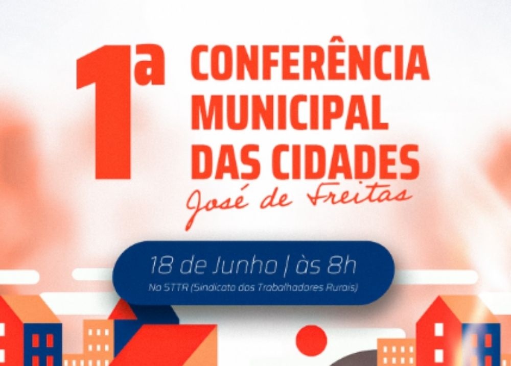 José de Freitas realiza 1ª Conferência das Cidades no dia 18 de junho