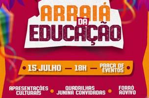 Aroazes realiza "Arraía da Educação" no dia 15 de Julho (Foto: Reprodução-redes sociais)