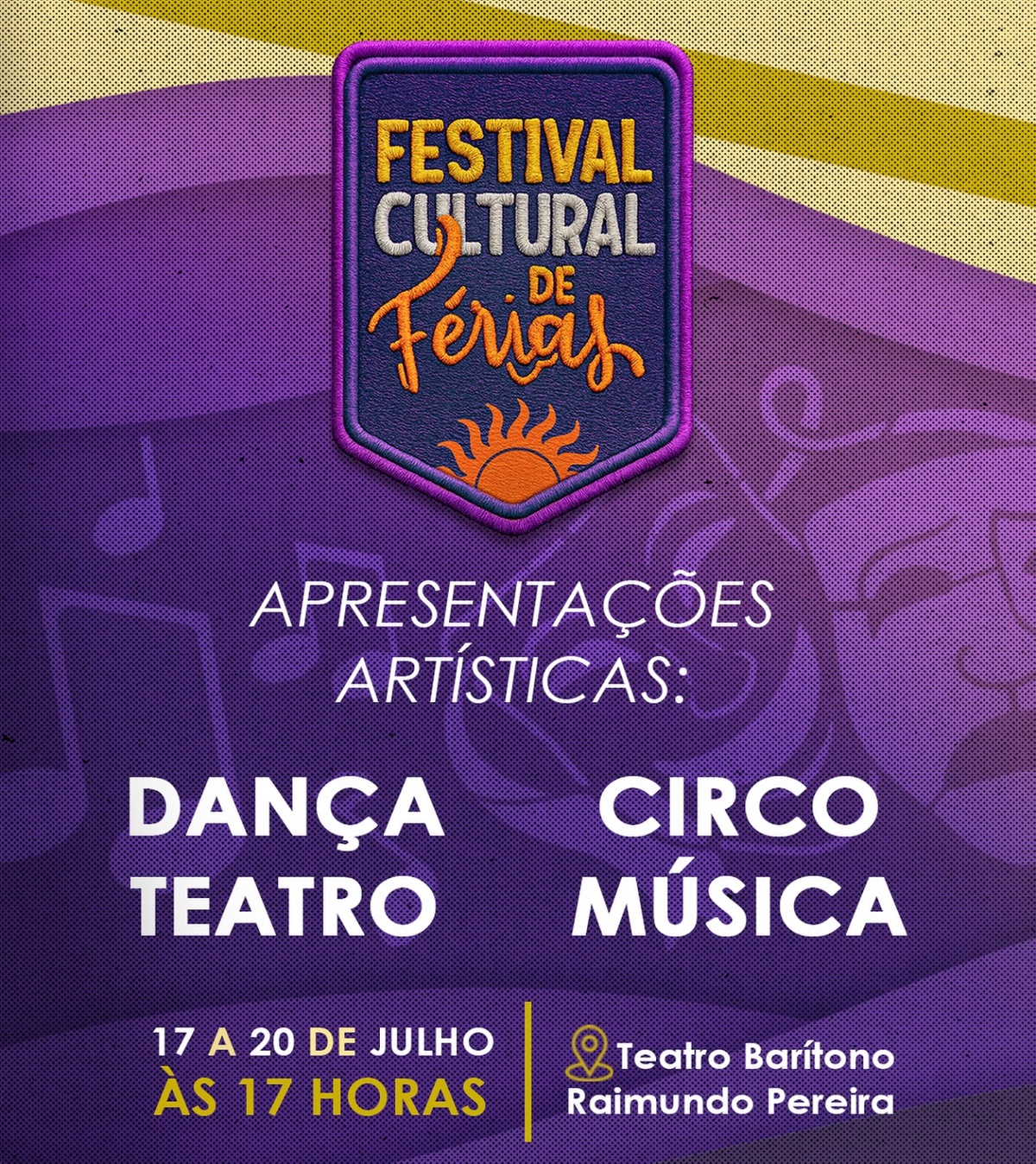 Festival Cultural de Férias leva apresentações ao Teatro Barítono Raimundo Pereira