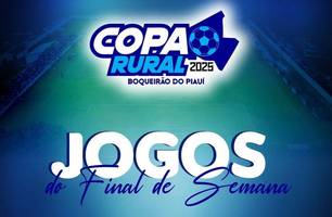 Programação da Copa Rural 2025, em Boqueirão ddo Piauí (Foto: Reprodução-redes sociais)