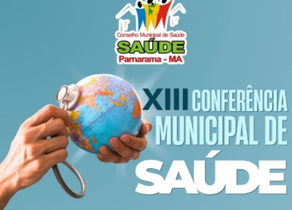 Prefeitura de Parnarama promove a XIII Conferência Municipal de Saúde no dia 26/08