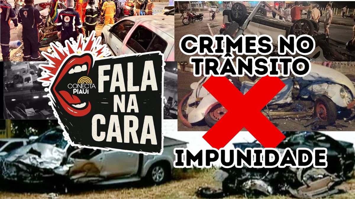 Quadro ‘Fala na Cara’ debate a impunidade dos crimes de trânsito no Piauí